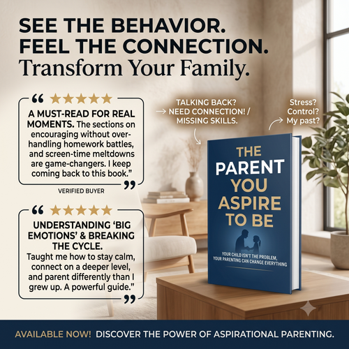The Parent You Aspire To Be